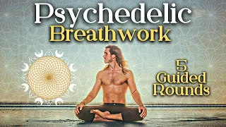(Gratitude) Psychedelic Breathwork I 5 Rounds of Guided Rhythmic Breathing to Feel Peace