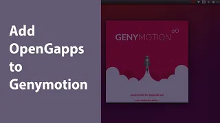 Add OpenGapps to Genymotion