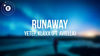 ​yetep, KLAXX - Runaway (ft. Aviella) (Lyrics)