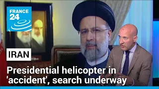 Iran's president Ebrahim Raisi in helicopter 'accident', search underway • FRANCE 24 English