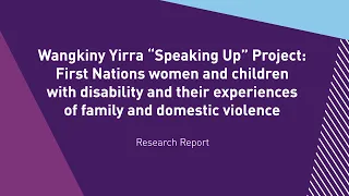 Research Report - Wangkiny Yirra 'Speaking Up' Project