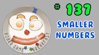 Board Game Breakfast 137 - Smaller Numbers