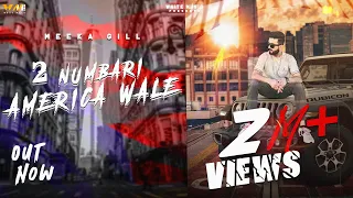 2 Numbari America Wale (Full Video) Meeka Gill || Latest Punjabi Song 2023 || White Music