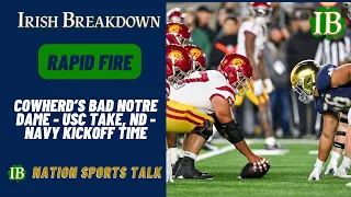 Rapid Fire: Cowherd's Bad Notre Dame - USC Take, Irish Yearly Playoff Expectations, ND-Navy Kickoff