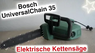 Bosch elektrische Kettensäge UniversalChain 35 Test + Fazit