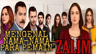 ZALIM Istanbul '// Mengenal Nama-Nama Para Pemain ZALIM/NET