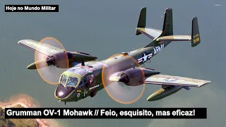 Grumman OV-1 Mohawk – Feio, esquisito, mas eficaz!