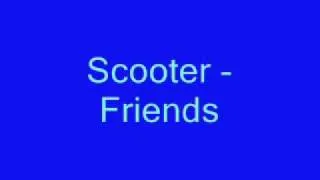 Scooter - Friends