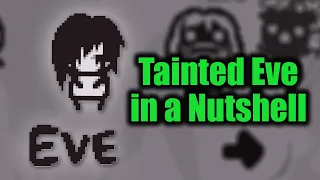 Tainted Eve in a Nutshell