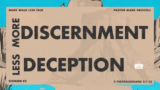 More discernment. Less deception.