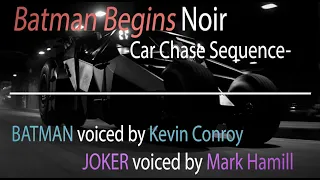 Batman Begins Noir [Car Chase Sequence]