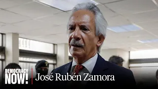 "Doing Journalism Is a Crime": Guatemalan Publisher José Rubén Zamora Faces 40 Years Behind Bars