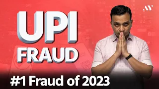 New UPI Scam - #1 Fraud of 2023 | MUST WATCH