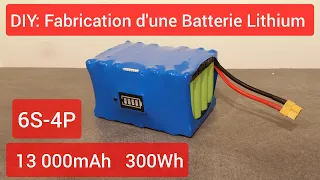 DIY: Fabriquer une BATTERIE au LITHIUM ION 18650 (6S 4P) / Make lithium battery