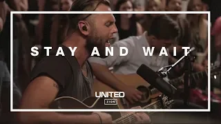 Stay and Wait (Acoustic) - Hillsong UNITED