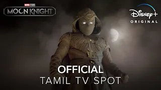 Marvel Studios' Moon Knight | Tamil TV Spot | DisneyPlus Hotstar