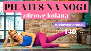 Pilates na smukłe NOGI | Zdrowe kolana | #ŻelaznyPoranek #140