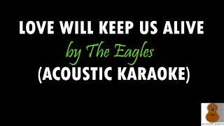 Love will keep us alive - Acoustic Karaoke | Eagles