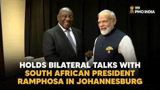 Prime Minister Modi holds bilateral talks with South African President Ramphosa in Johannesburg