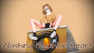 MMD || Washing Machine Heart