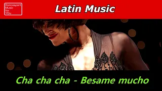 (Cha cha cha) - Besame mucho - Dancesport Music for you