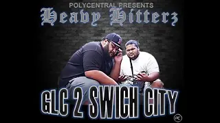 Heavyhitterz - GLC 2 SWICH CITY (2018)