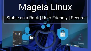 The User Friendly Mageia Linux: A Stable Distro With Value!