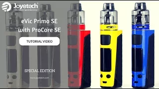 Joyetech eVic Primo SE with ProCore SE Kit Tutorial Video