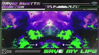 David Guetta & MORTEN - Save My Life ft. Lovespeake (Official Visualizer)