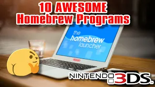 10 AWESOME Homebrew Programs For The Nintendo 3DS!