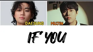 IF YOU – DAESUNG X LEE MUJIN [SONG:BIGBANG]