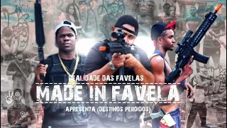 MADE IN FAVELA - DESTINOS PERDIDOS #EP3