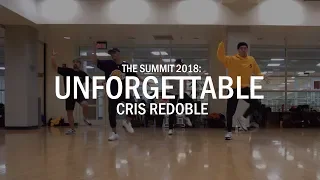 CRIS REDOBLE choreography | Unforgettable - French Montana | THE SUMMIT 2018