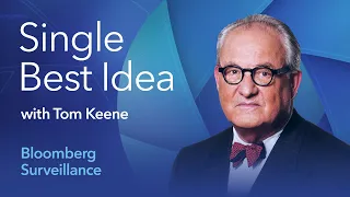 Single Best Idea with Tom Keene: Rich Clarida & Kona Haque | Bloomberg Podcasts