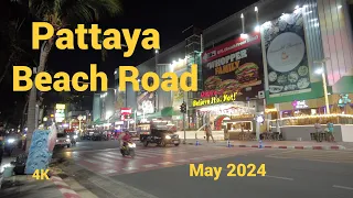 [4K] Pattaya , Beach Road , May 2024