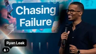 Chasing Failure | Ryan Leak | YTHX19