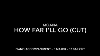 How Far I'll Go (32 bar cut) - Moana - Piano Accompaniment with LYRICS