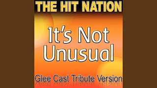 It's Not Unusual (Glee Cast Tribute Version)