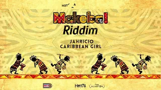 Jahricio - Caribbean Girl (Makeba Riddim)
