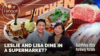 Leslie and Lisa dine at FairPrice Xtra Parkway Parade