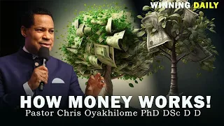 HOW MONEY WORKS | PASTOR CHRIS OYAKHILOME