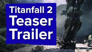 Titanfall 2 Teaser Trailer - It has swords in it! (PS4, Xbox One & PC)