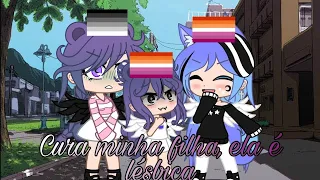 ✨🏳️‍🌈Meme: Cura Minha Filha, Ela É Lésbica// Meme Original!! ||GC||🏳️‍🌈✨