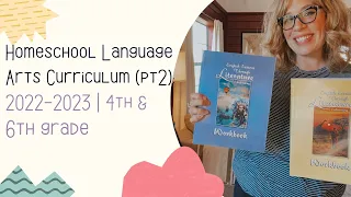 Homeschool Language Arts Curriculum 2022-2023 | 4th and 6th grade pt2