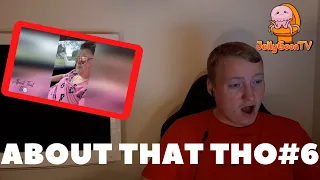 ABOUT THAT THO #6 - Reaction!!