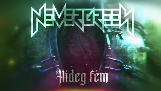 Nevergreen: Hideg fém (hivatalos szöveges video / official lyric video)