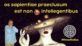 #MasterOvenStefan: os sapientiae praeclusum est non intellegentibus
