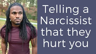 How do narcissists react when you tell them that they hurt you or that they ruined dating for you?