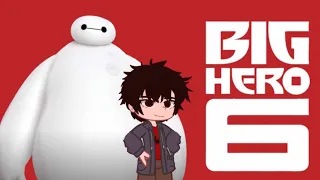 🧑🏻Past ,,Big hero 6'' react to future🧑🏻