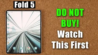 DO NOT BUY THE SAMSUNG GALAXY Z FOLD 5 Before Watching This!